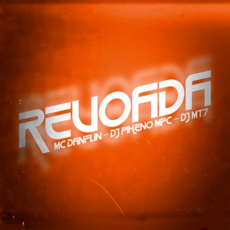 Revoada ft. DJ Pikeno MPC & DJ MT7 | Boomplay Music