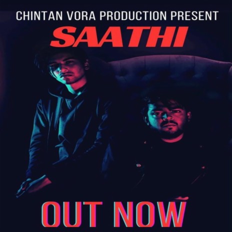 Saathi (feat. Chintan vora & Bunny) | Boomplay Music