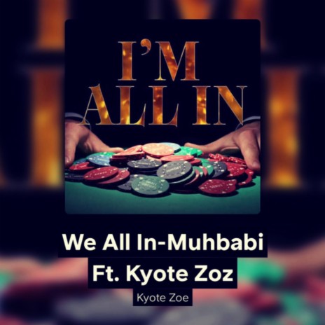 We All In ft. Muhbabi | Boomplay Music
