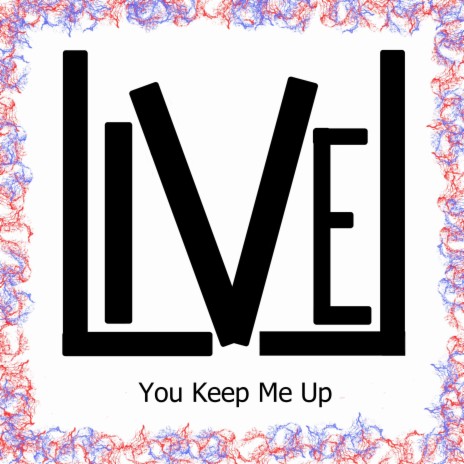You Keep Me Up | Boomplay Music