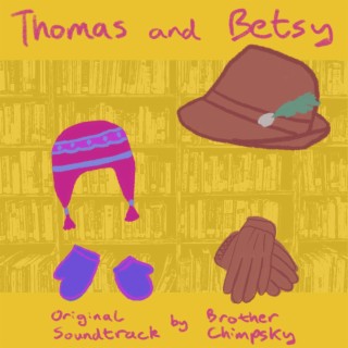 Thomas and Betsy (Original Motion Picture Soundtrack)