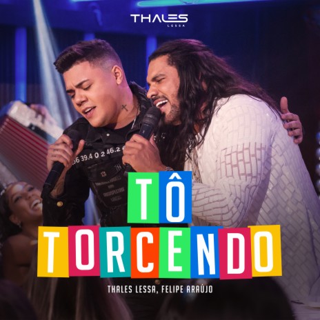 Tô Torcendo (Ao Vivo) ft. Felipe Araújo | Boomplay Music