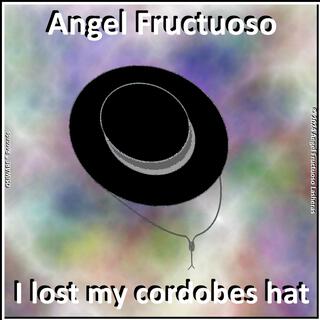 I lost my cordobes hat