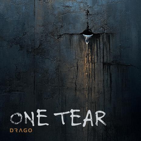 One Tear | Boomplay Music