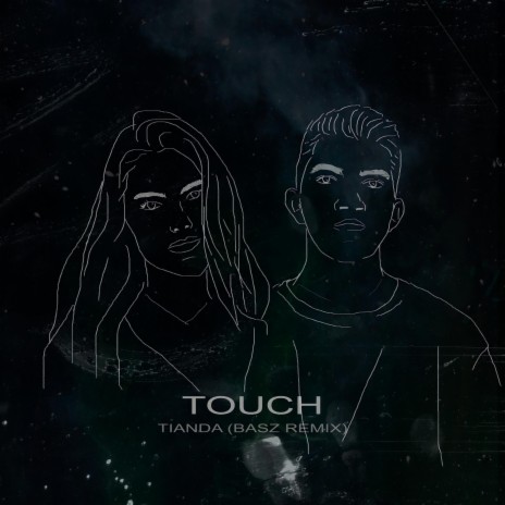 Touch (Basz Remix)