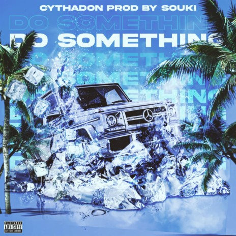 Do Something ft. Ryan Souki | Boomplay Music