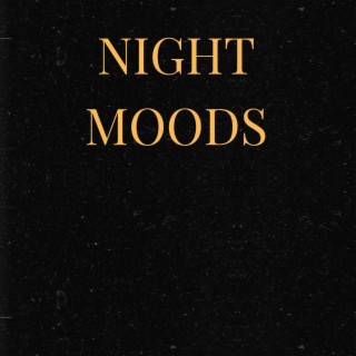 Night Moods