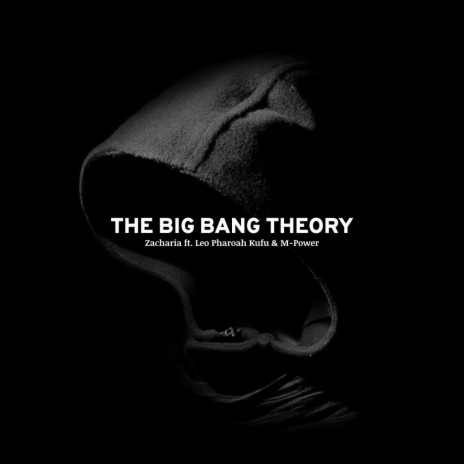 The Big Bang Theory (feat. Leo Pharaoh Kufu & M-Power)