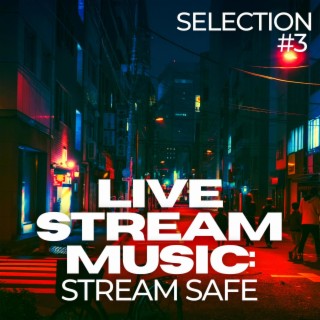 Twitch Safe Music: Chill Instrumental Selection 3