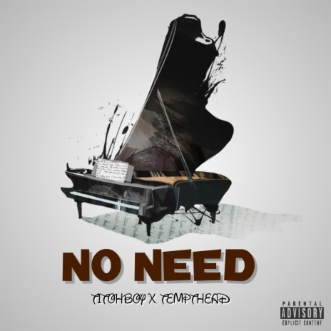 No Need ft. Titohboy | Boomplay Music