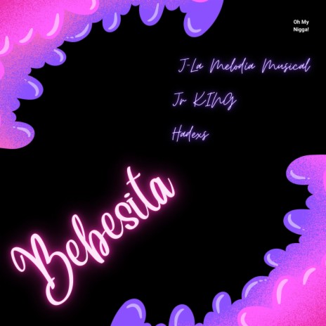 Bebesita ft. J-La Melodía Musical, Jr KING & Hadexs