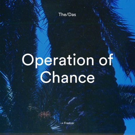 Operation of Chance | Boomplay Music