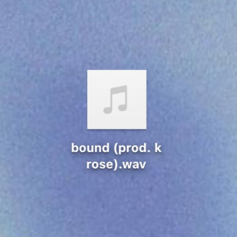 bound | Boomplay Music