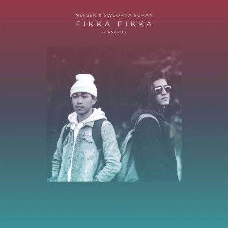 Fikka Fikka ft. Swoopna Suman & Anxmus | Boomplay Music