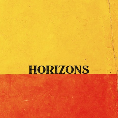 Horizons | Boomplay Music