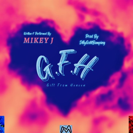 G.F.H (Gift From Heaven) | Boomplay Music