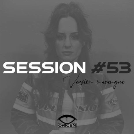 SESSION #53 (VERSIÓN MERENGUE) | Boomplay Music