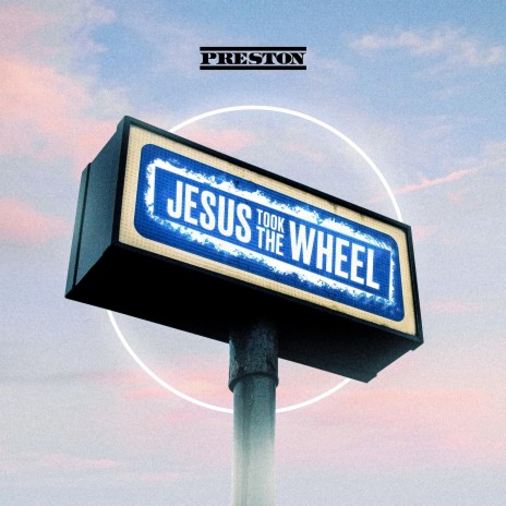 Jesus Took the Wheel