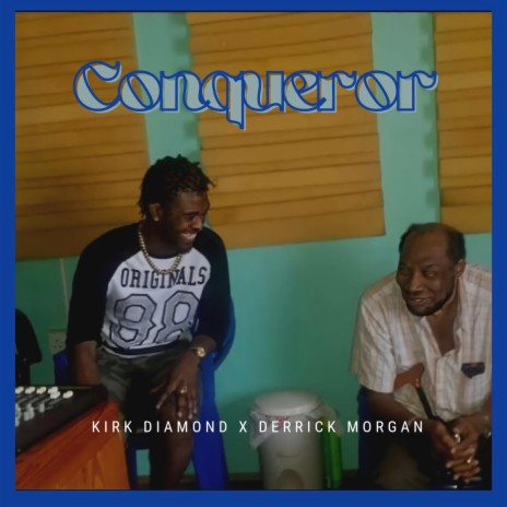 Conqueror ft. Derrick Morgan | Boomplay Music