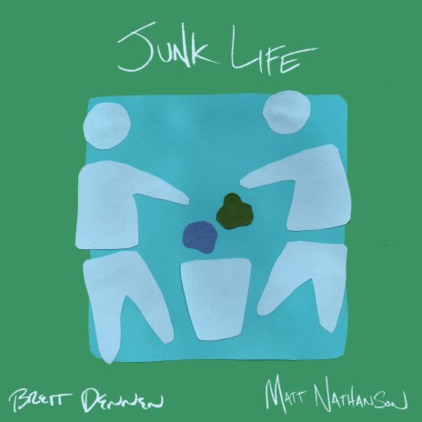 Junk Life ft. Matt Nathanson | Boomplay Music