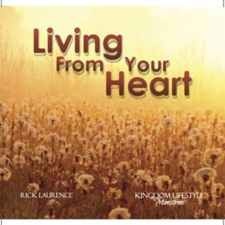 Living From Your Heart