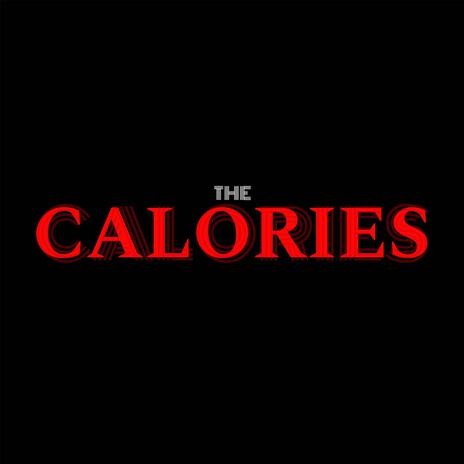 CALORIES | Boomplay Music