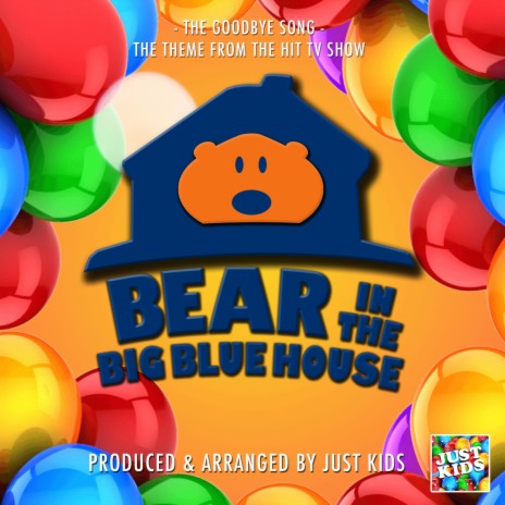 Goodbye Song (From Bear in The Big Blue House) | Boomplay Music