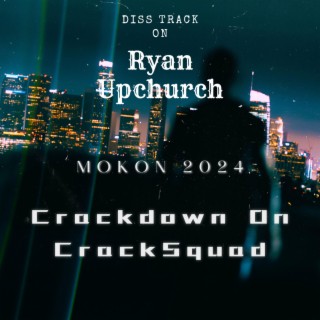 Crackdown On CrackSquad