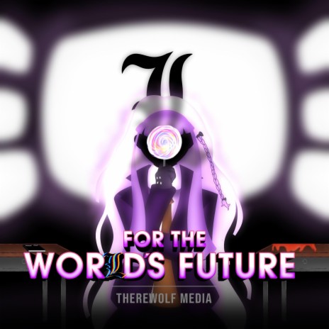 For The Worlds Future | Boomplay Music