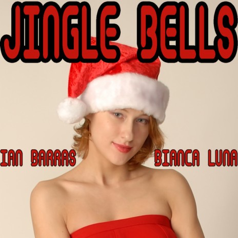 Jingle Bells (Single Edit Spanish) ft. Bianca Luna