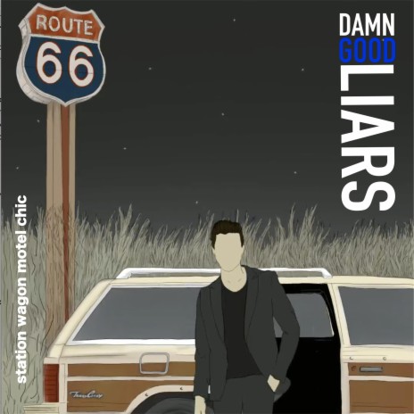 Station Wagon Motel Chic (8D Audio) ft. Damn Good Liars | Boomplay Music