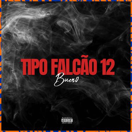 Tipo Falcão 12 | Boomplay Music