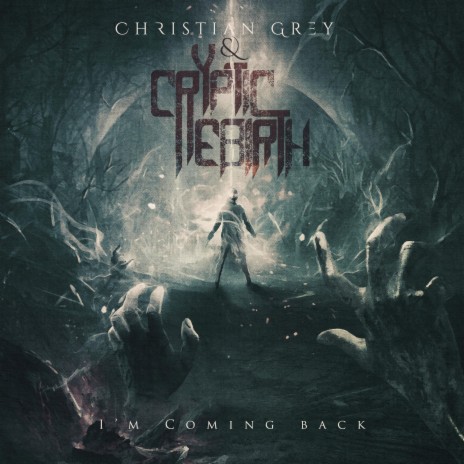 I'm Coming Back ft. Cryptic Rebirth