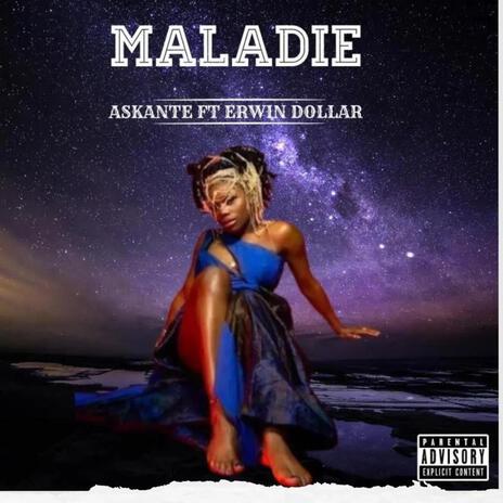 Maladie ft. Erwin Dollar | Boomplay Music