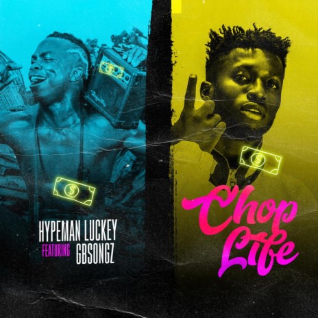 Chop Life (feat. Gbsongs) | Boomplay Music