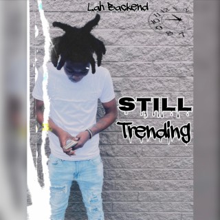 Still Trending