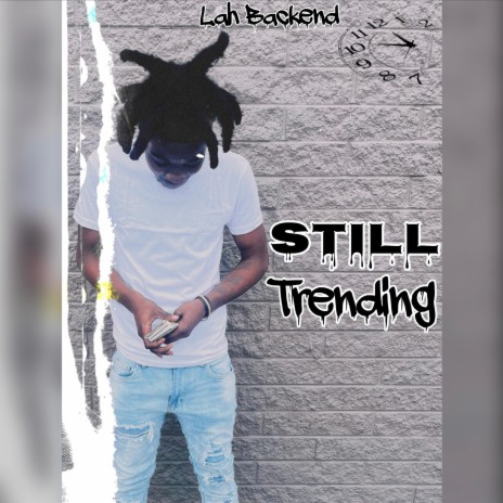 Still Trending | Boomplay Music