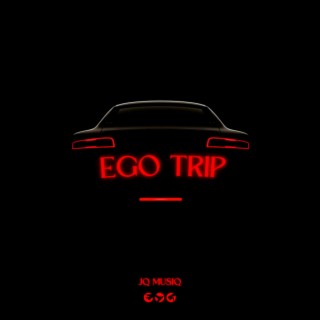 EGO TRIP