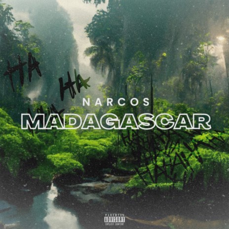 Madgascar ft. Narcos | Boomplay Music