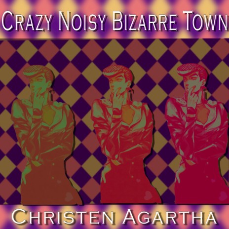 Crazy Noisy Bizarre Town (From Jojo's Bizarre Adventure) (Spanish Version) | Boomplay Music