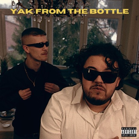 Yak From The Bottle ft. MAXXO VISION | Boomplay Music