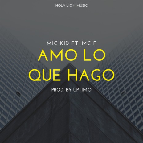 AMO LO QUE HAGO (feat. MC-F) | Boomplay Music