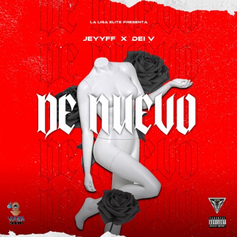 De Nuevo (Labia La Fuerza Remix) ft. JEYYFF, Dei V & Labia La Fuerza