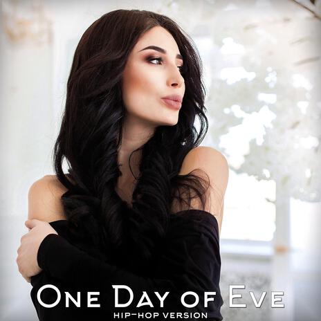 One Day of Eve (Hip-Hop version) | Boomplay Music