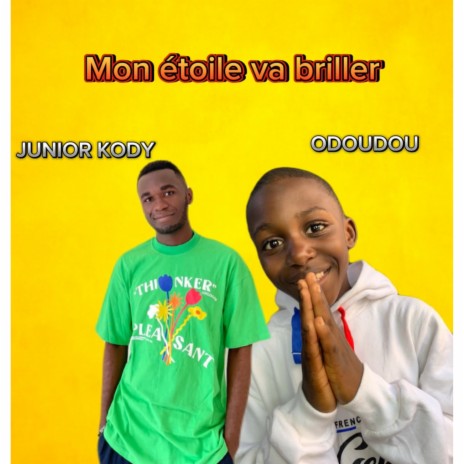 Mon étoile va briller ft. Odoudou | Boomplay Music