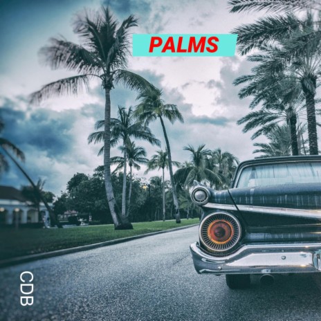 Palms | Boomplay Music