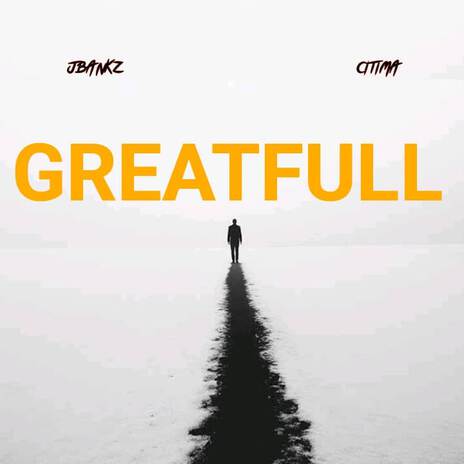 GREATFUL | Boomplay Music