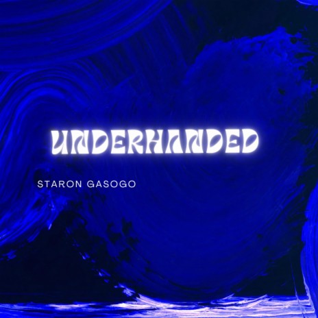 Underhanded | Boomplay Music