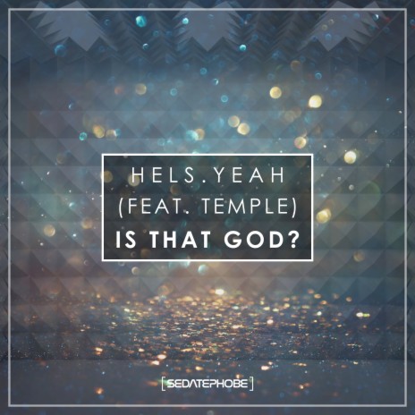 Is That God? (Hels.Yeah's All Out of Acid Remix) ft. Temple | Boomplay Music