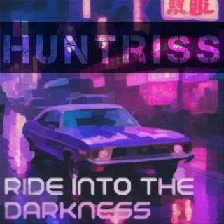 Ride into the Darkness